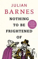 Nothing to be Frightened Of by Julian Barnes