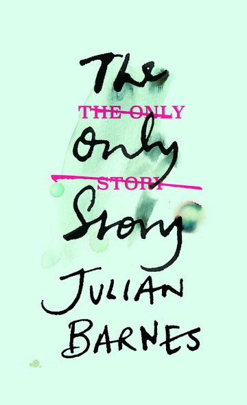 The Only Story by Julian Barnes