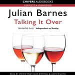 Talking It Over by Julian Barnes